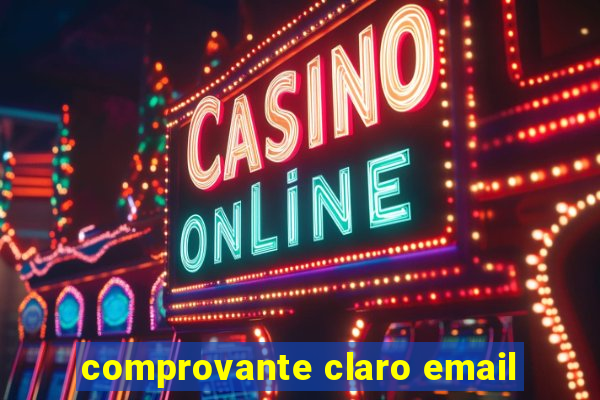 comprovante claro email